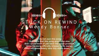 Information Wendy Bonner - Stuck on Rewind Guide