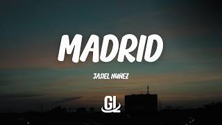 Jasiel Nuñez - Madrid | Letra / Lyrics