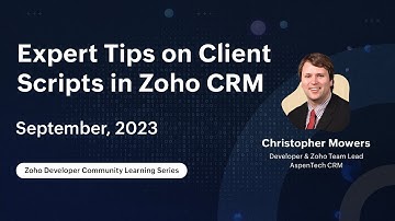 Zoho Developer Hangout (ZDH) - Episode 9 | Expert tips on Client Scripts in Zoho CRM