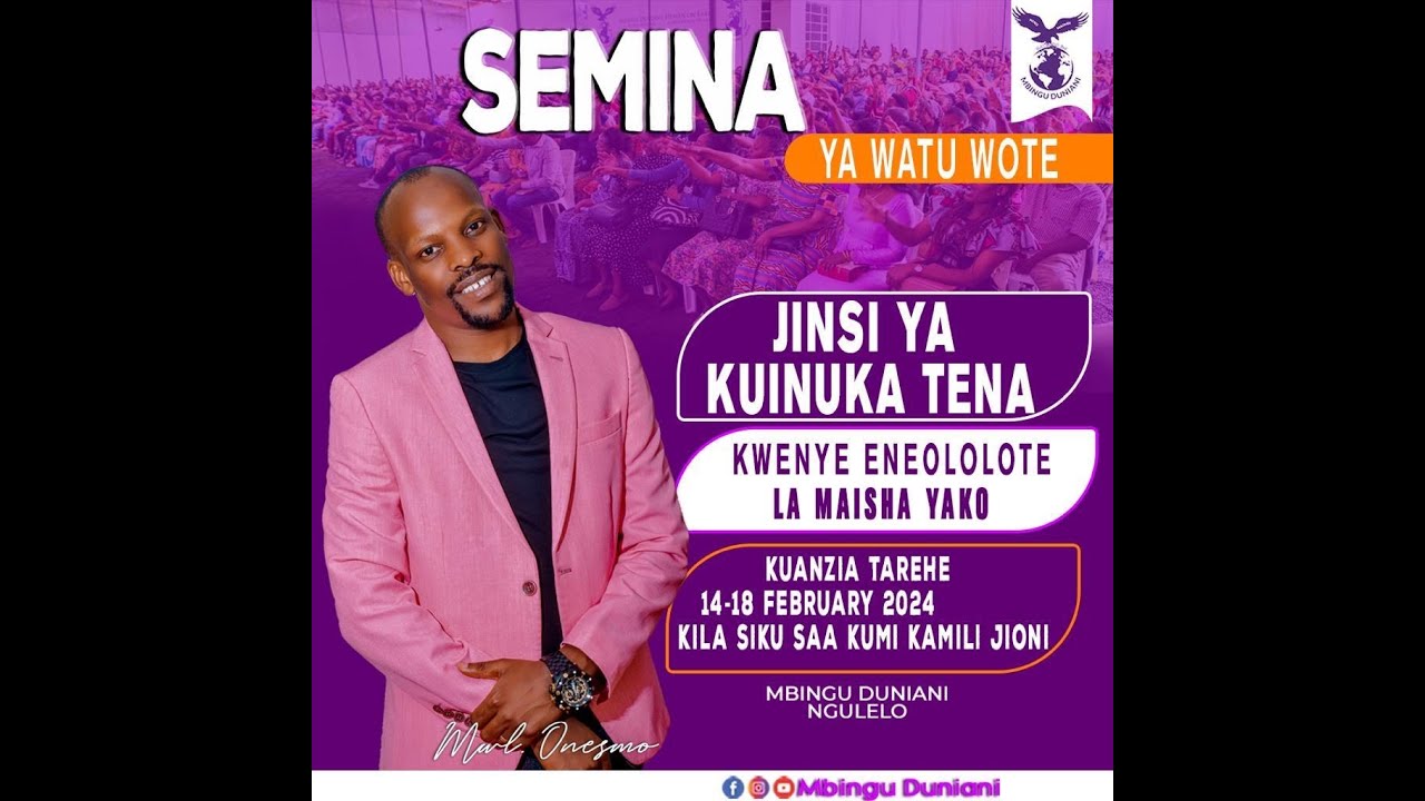 SEMINA JINSI YA KUINUKA TENA KWENYE ENEO LOLOTE LA MAISHA YANGU | DAY 1 | MWL ONESMO | 14/02/2024