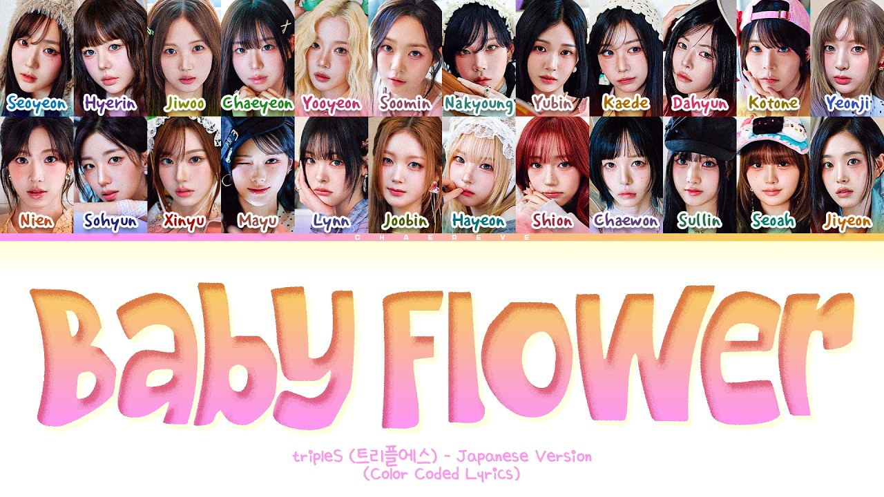 tripleS Baby Flower (Japanese Ver.) Lyrics (Color Coded Lyrics
