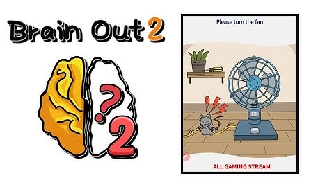Brain Out 2 Level 258 || please turn the fan?Gameplay