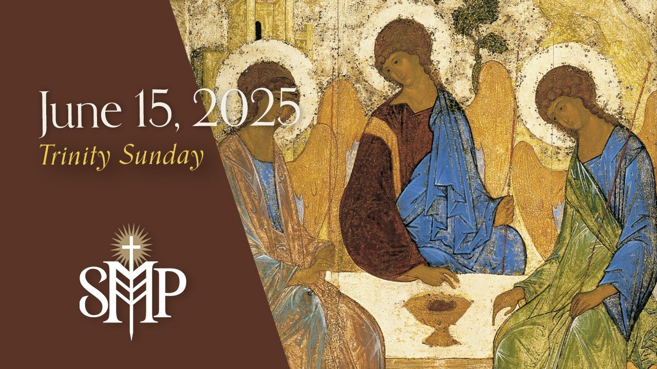 Sunday Mass, The Solemnity of the Most Holy Trinity | June 15, 2025 (9 ...