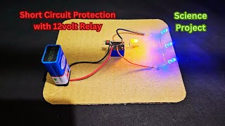 Make a Short Circuit Protection with 12volt Relay || Science Project