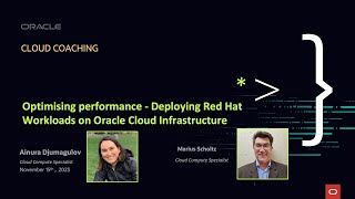 Famous Cloud Coaching - Optimising performance - Deploying Red Hat Workloads on Oracle Cloud Infrastructure Profile