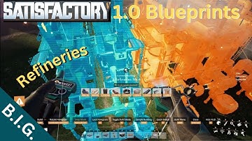 Satisfactory 1.0 - Blueprint Masterclass with BIG - Refineries