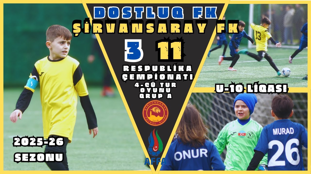 Dostluq FK-Şirvansaray FK/3-11/ Qrup A /4-cü tur/ (Azərbaycan çempionatı U-10 liqası)