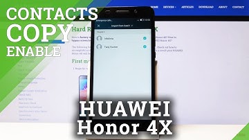 How to Copy Contacts from HUAWEI Honor 4X - Transfer Numbers