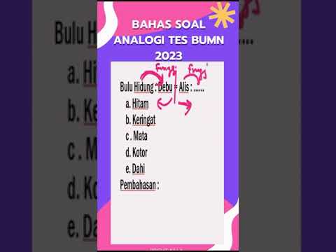 BAHAS SOAL ANALOGI VERBAL TES BUMN 2023 PART 1 #tesanalogiverbal2023 #cpns2023 #kedinasan2023