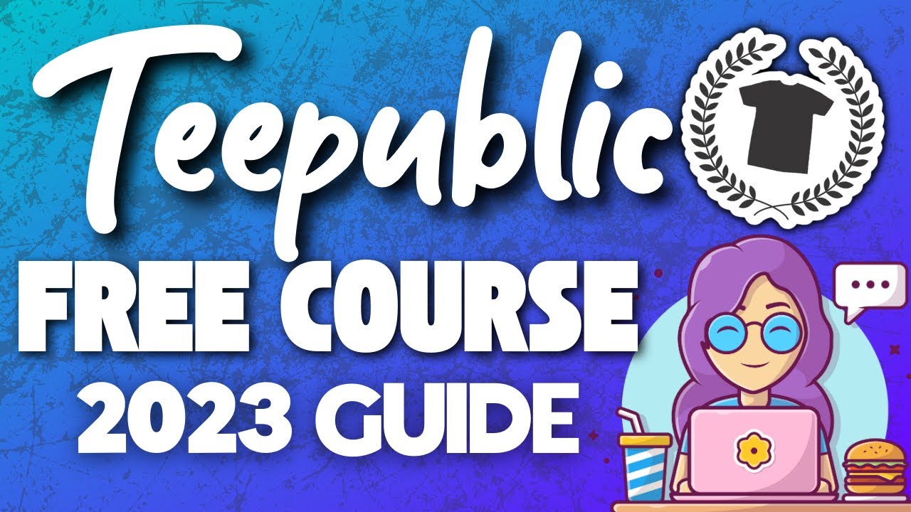 Teepublic Free Course 2023