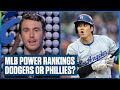 Mlb power rankings los angeles dodgers or philadelphia phillies for the no1 spot
