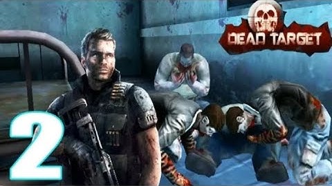 Dead Target : Offline Zombie Shooting – FPS Survival | Part 2 | Android Gameplay