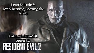 Resident Evil 2 Remake - Leon Episode 3: Mr. X Returns, Leaving the R.P.D.