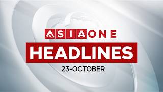 Full Latest Worldwide Headlines | 23 October | 11:00 AM | Asia One News Guide