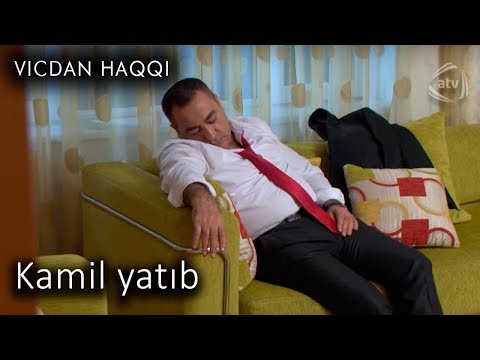 Kamil yatıb (Vicdan haqqı 70-ci bölüm, fraqment)