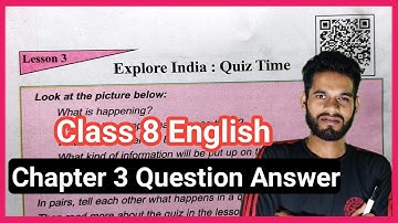 Class 8 English Chapter 3 Question Answer Assam// Class 8 English Lesson 3 Explore India : Quiz Time