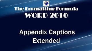 Word 2010   Appendix Captions Extended