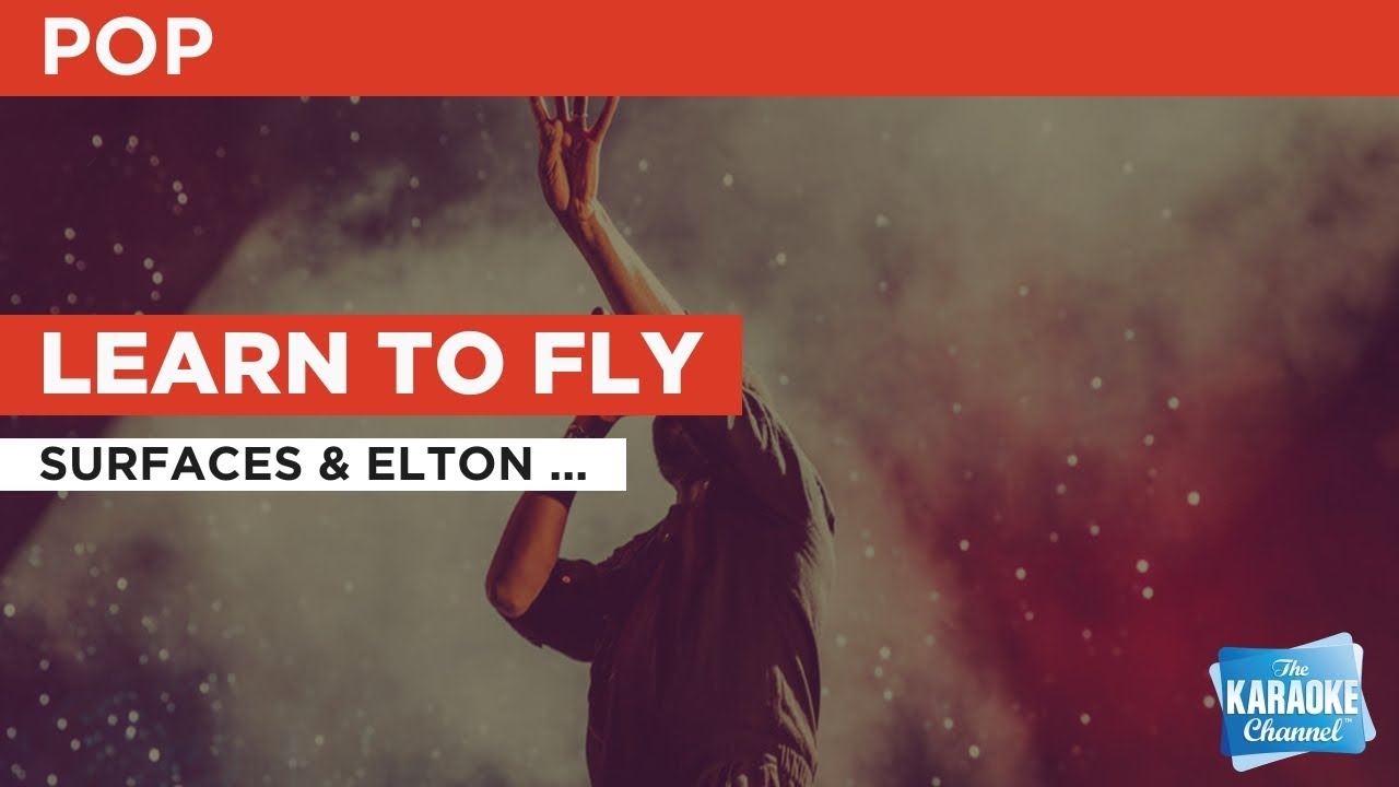 Surfaces, Elton John – Learn To Fly (Official Lyric Video) 