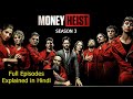Money Heist Season 3 Explained in Hindi | Lacasa De Papel Season 3 Explained Hindi Detailed