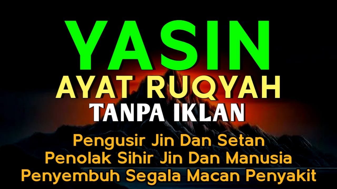 Surah Yasin dan Ayat Ruqyah Pengusir Setan dan Jin Serta Penyembuh Macam Penyakit, Ngaji Alaa Yaser