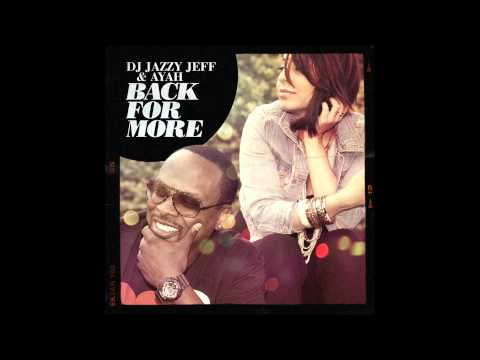DJ Jazzy Jeff & Ayah – Back For More | Releases | Discogs
