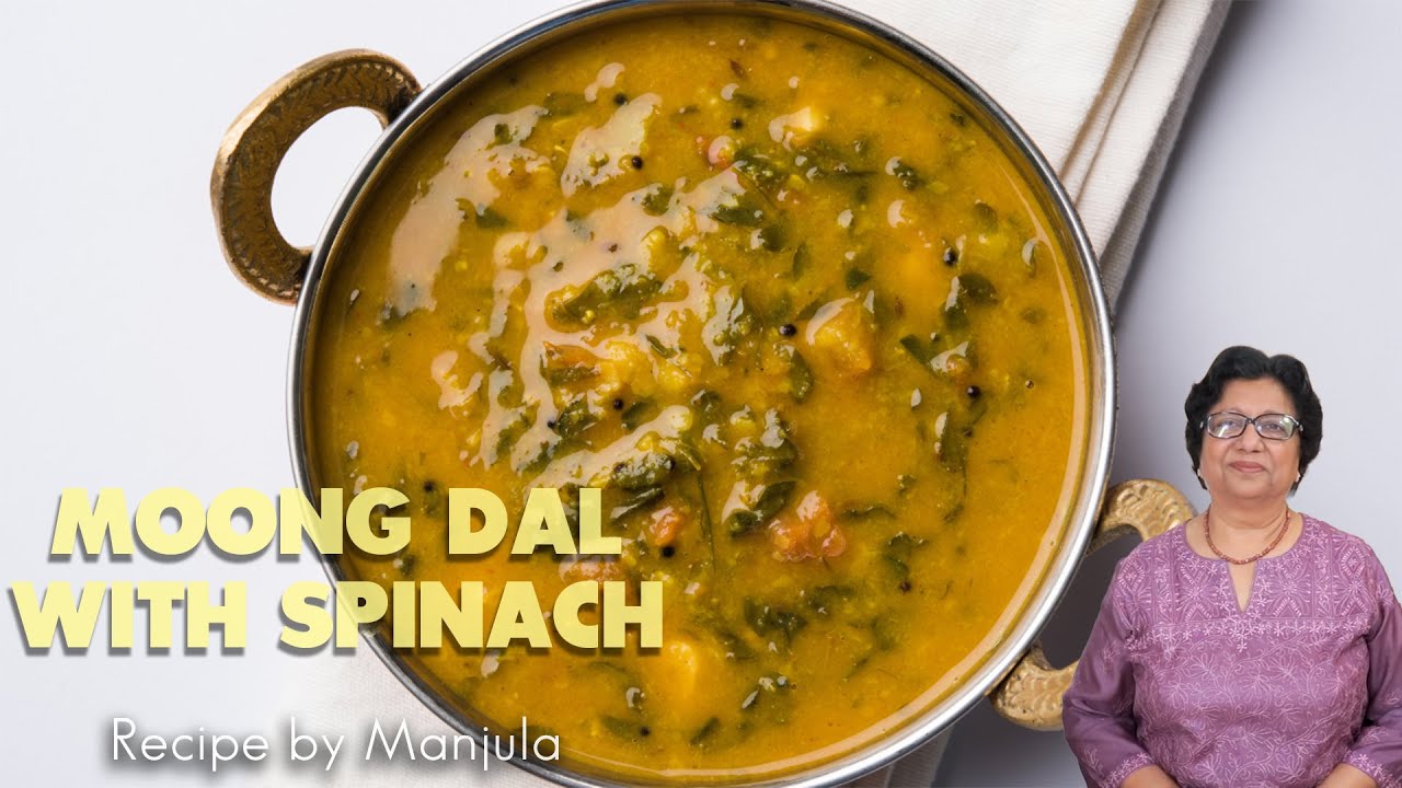 Moong Dal with Spinach | Moong Dal and Palak | Moong Dal with Spinach Recipe by Manjula