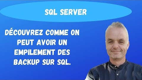 SQL Backup : Découvrez comme on peut avoir un empilement des BACKUP sur SQL. (exemple simple)
