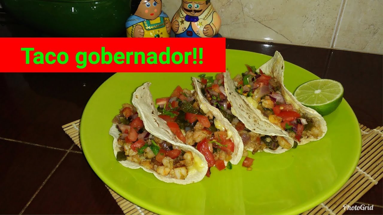 Tacos gobernador! YouTube