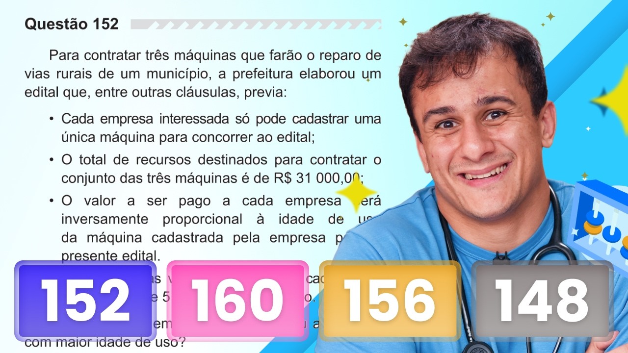 ENEM 2019 — Para contratar três máquinas que farão o reparo de vias ...