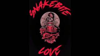 SNAKEBITE LOVE - i need a rock n Roll world