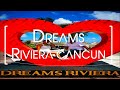 Dreams Riviera Cancun Resort & Spa 2019 Fam Silva G HD