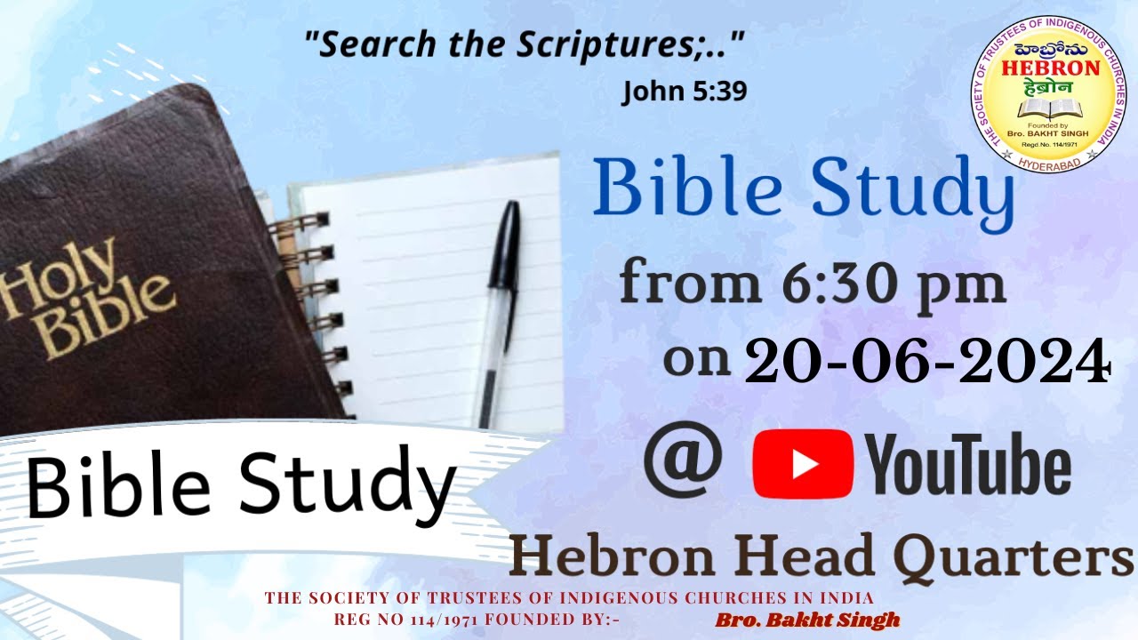 BIBLE STUDY  ||  20-06-2024  ||  HEBRON  ||  HEADQUARTERS  ||  HYDERABAD  ||