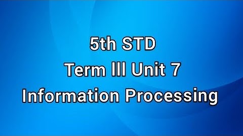 TN SAMACHEER 5th STD maths Term lll Unit 7 Information Processing