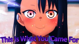 U Got That - Nagatoro (MMV - Pantsu Shot「NyR」) (Short AMV) on