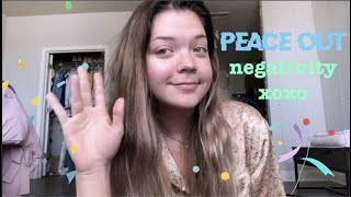 Peace out Negativity party ~ getting back on track bc negativity's a bitch ? + rip old me