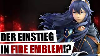 Mit welchem FIRE EMBLEM solltest DU anfangen?!