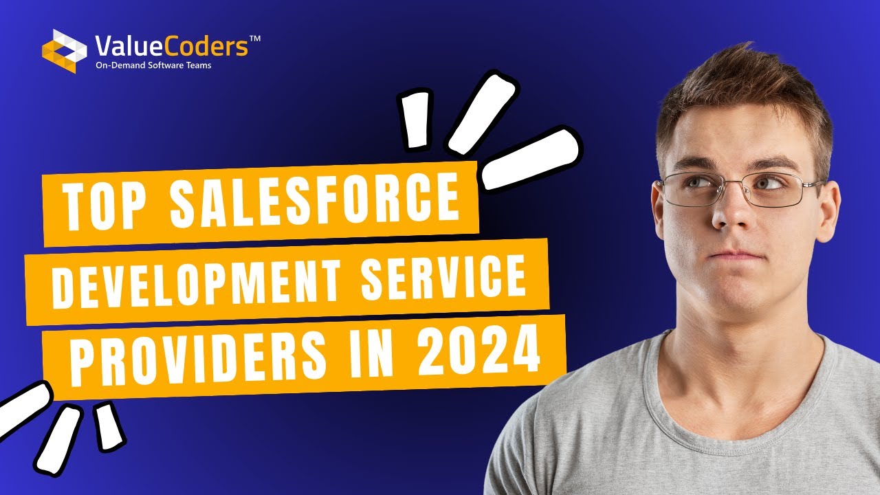 Top Salesforce Development Services Providers for Businesses