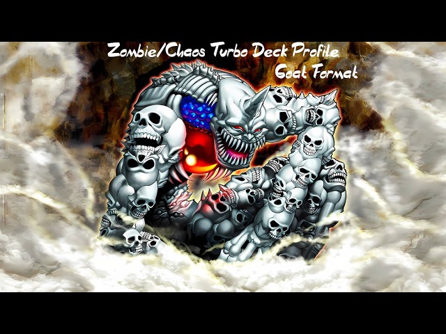 Zombie/Chaos Turbo Deck Profile (Goat Format) - YouTube