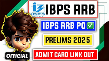 📢 IBPS RRB PO Prelims 2025 Admit Card Link OUT  😱