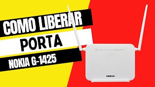Como liberar porta no modem NOKIA G-1425 Oi fibra