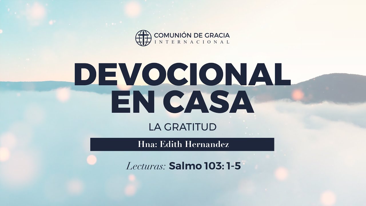 La Gratitud - CGI Barranquilla y Soledad (Devocional ...