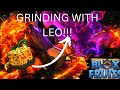 GRINDING WITH LEO FRUIT !!