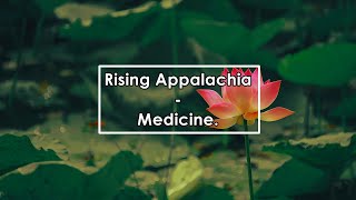 Video thumbnail of "Rising Appalachia - Medicine (Lyrics / Letras)"