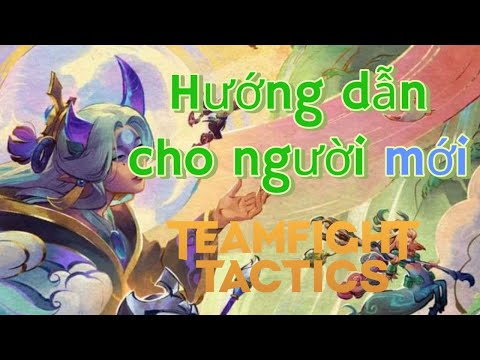 [TFT] Hướng dẫn
