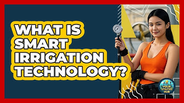 What Is Smart Irrigation Technology?