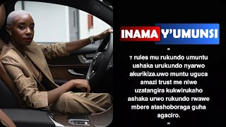 Inama yumunsi:Rules7mu buzima zituma uwo muntu ukunda ariko uguca amazi ariwe noneho ukwiruka inyuma