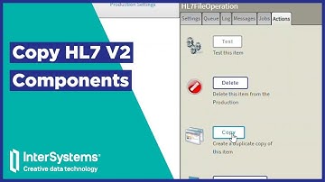 Copying and Reusing HL7 V2 Production Components