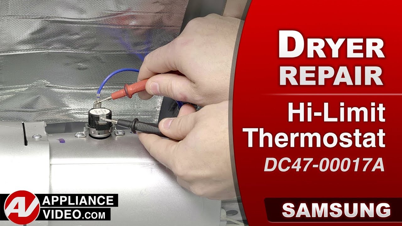 Samsung Dryer Long Dry Times HighLimit Thermostat Repair and