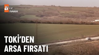 Toki̇ 32 Ilde Taksitle Arsa Satacak - Atv Ana Haber 22 Ağustos 2024