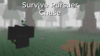Survive Pursuer - Chase V3